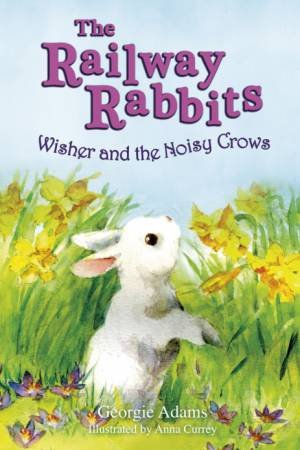 Wisher and the Noisy Crows by Georgie Adams 