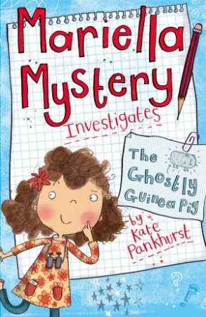 The Ghostly Guinea Pig by Kate Pankhurst