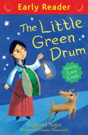 Early Reader: The Little Green Drum by Taghreed Najjar & Lucy Coats