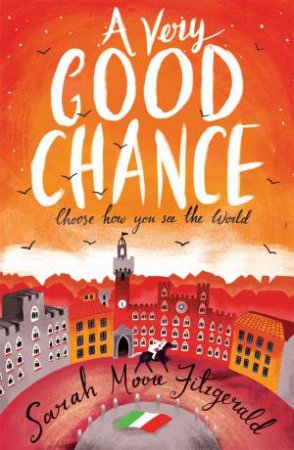 A Very Good Chance by Sarah Moore Fitzgerald