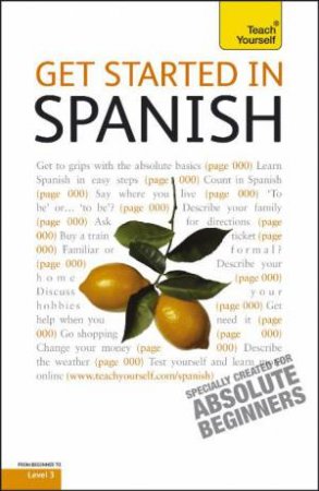 Get Started In Spanish Audio Support: Teach Yourself by Mark; Gonzalez-He Stacey