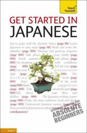 Teach Yourself: Get Started In Japanese by Helen Gilhooly