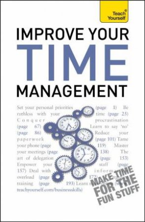 Teach Yourself: Improve Your Time Management by Polly Bird