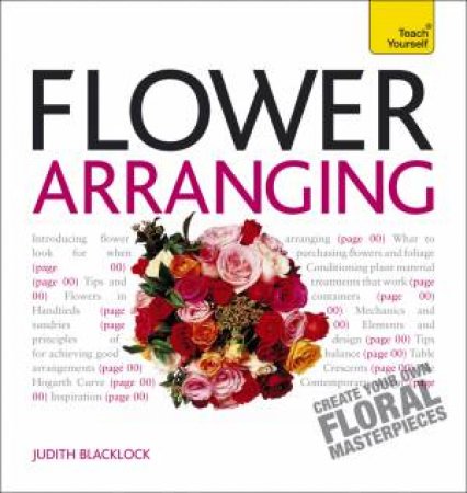 Get Started with Flower Arranging: Teach Yourself by Judith Blacklock