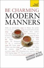 Teach Yourself Be Charming  Modern Manners