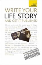 Teach Yourself Write Your Life Story And Get It Published