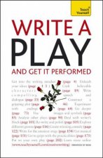 Teach Yourself Write A Play And Get It Performed