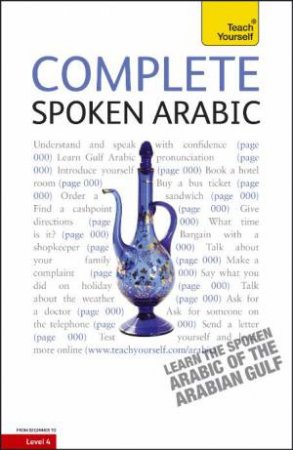Complete Spoken Arabic (of the Arabian Gulf): Teach Yourself by Jack; Altorfer, Fr Smart