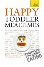 Happy Toddler Mealtimes Teach Yourself