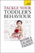 Tackle Your Toddlers Behaviour Teach Yourself