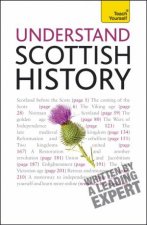 Understand Scottish History Teach Yourself