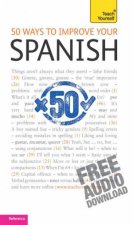 Teach Yourself 50 Ways to Improve Your Spanish