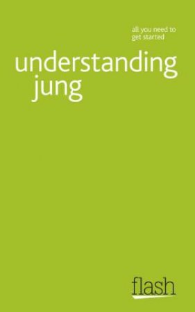 Understanding Jung: Flash by Ruth Snowden