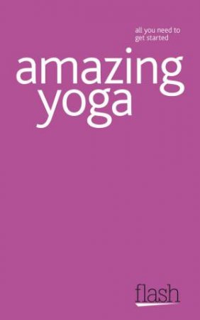 Amazing Yoga: Flash by Swami Saradananda