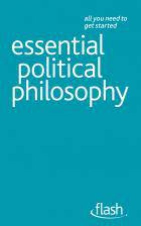 Essential Political Philosophy: Flash by Mel Thompson
