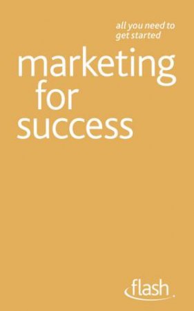 Flash: Marketing for Success by Jonathan Gabay