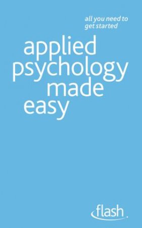 Applied Psychology Made Easy: Flash by Nicky Hayes