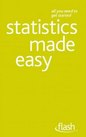 Statistics Made Easy: Flash by Alan Graham