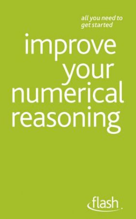 Improve Your Numerical Reasoning: Flash by Bernice Walmsley