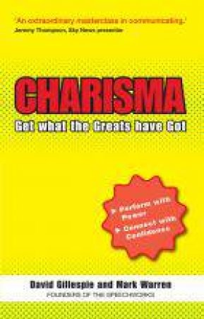 Charisma: Get What the Greats Have Got by David; Warren, Gillespie