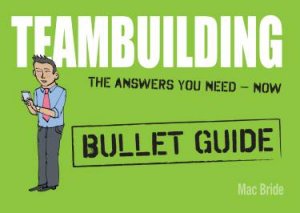 Teambuilding: Bullet Guides by Mac Bride