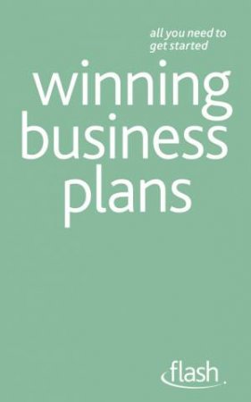 Winning Business Plans: Flash by Polly Bird