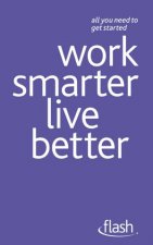 Flash Work Smarter Live Better