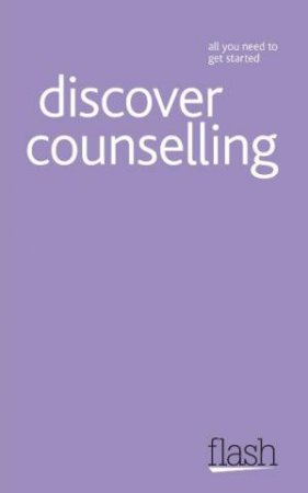 Discover Counselling: Flash by Aileen Milne