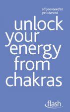 Flash Unlock Your Energy from Chakras