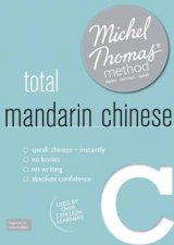 Total Mandarin Chinese with the Michel Thomas Method