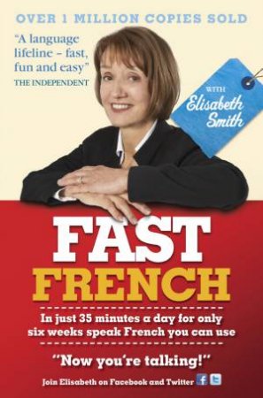 Fast French with Elisabeth Smith (Coursebook and CD Pack) by Elisabeth Smith