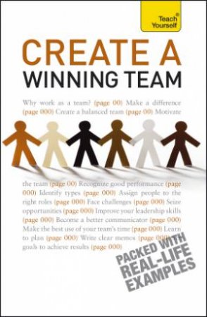 Create a Winning Team: Teach Yourself by Kevin Benfield