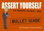 Assert Yourself Bullet Guides