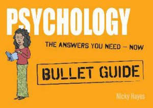 Psychology: Bullet Guides by Dr Nicky Hayes