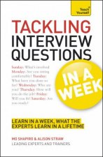 Teach Yourself Tackling Interview Questions in a Week