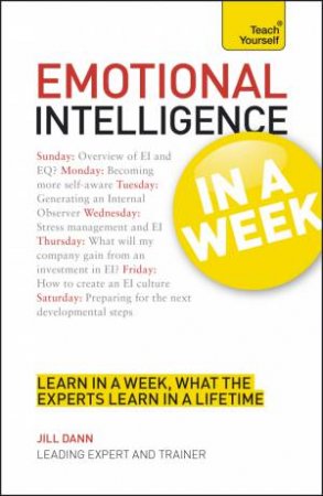 Teach Yourself: Emotional Intelligence in a Week by Jill Dann