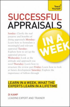 Teach Yourself: Successful Appraisals in a Week by Di Kamp