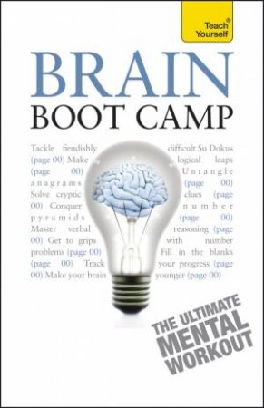 Teach Yourself: Brain Boot Camp by Simon Wootton & Terry Horne 