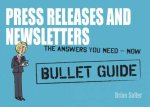 Newsletters and Press Releases Bullet Guide