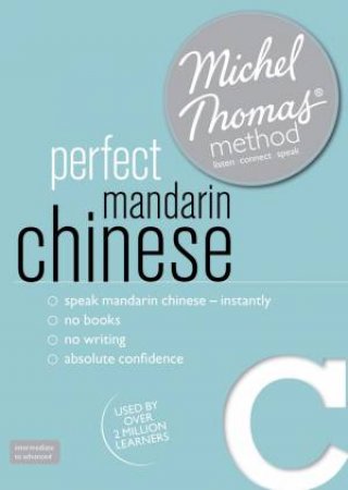 Perfect Mandarin Chinese by Harold Goodman
