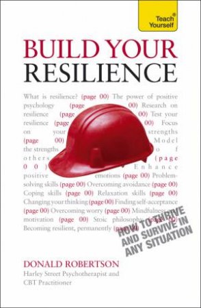 Resilience: Teach Yourself How to Survive and Thrive in Any Situation by Donald Robertson