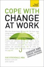 Coping with Change at Work Teach Yourself