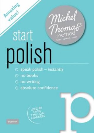 Start Polish with the Michel Thomas Method by Jolanta Cecula