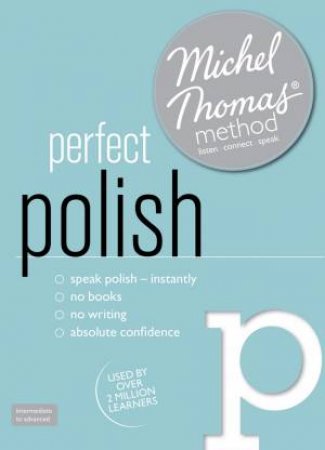 Perfect Polish with the Michel Thomas Method by Jolanta Cecula
