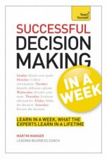 Teach Yourself Business Decision Making in a Week