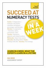 Succeed At Numeracy Tests In A Week Teach Yourself