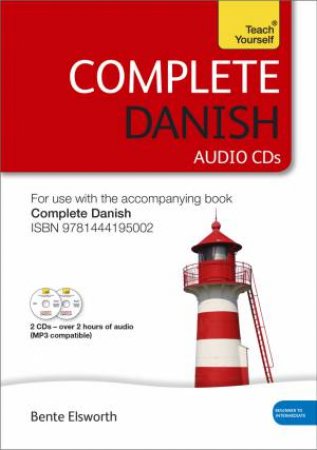 Teach Yourself: Complete Danish by Bente Elsworth