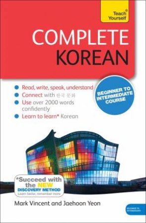 Teach Yourself: Complete Korean Book and CD (New Edition) by Mark Vincent & Jaehoon Yeon