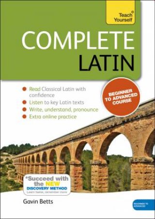 Teach Yourself: Complete Latin (Book and CD) by Gavin Betts