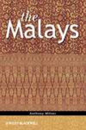 The Malays by Anthony Milner
